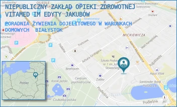 PORADNIA ŻYWIENIA DOJELITOWEGO W WARUNKACH DOMOWYCH - NIEPUBLICZNY ZAKŁAD OPIEKI ZDROWOTNEJ VITAMED IM EDYTY JAKUBÓW - MICKIEWICZA 44A,  BIAŁYSTOK