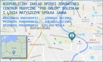PRACOWNIA ENDOSKOPII: - GÓRNEGO ODCINKA PRZEWODU POKARMOWEGO, - DOLNEGO ODCINKA PRZEWODU POKARMOWEGO - NIEPUBLICZNY ZAKŁAD OPIEKI ZDROWOTNEJ CENTRUM MEDYCZNE "POD ORŁEM" BOLESŁAW I LIGIA MATYSZCZYK SPÓŁKA JAWNA - UL. BOHATERÓW WARSZAWY 26,  BIELSKO-BIAŁA